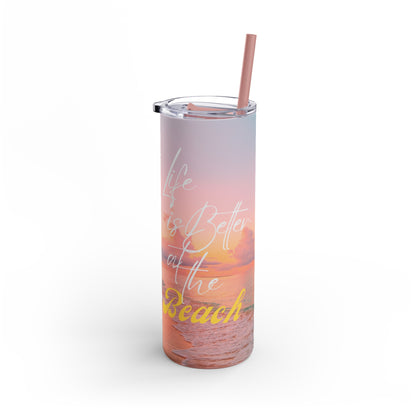 Life is Better at the Beach Maars Maker Skinny Matte Tumbler, 20oz