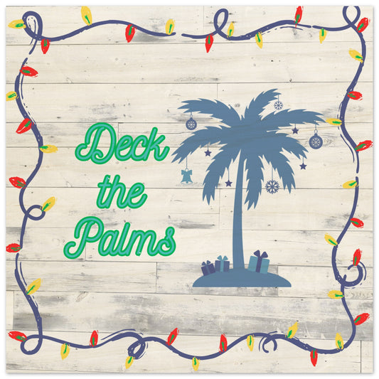 Deck the Palms Wood Prints