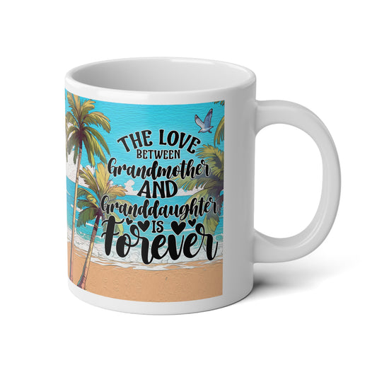 Love Between Grandmother & Granddaughter - Jumbo Mug, 20oz