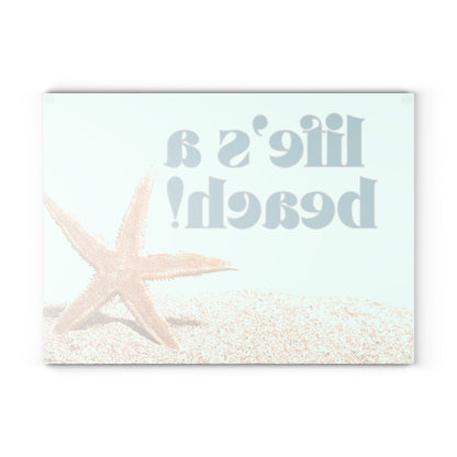 “Life’s a beach” Glass Cutting Board