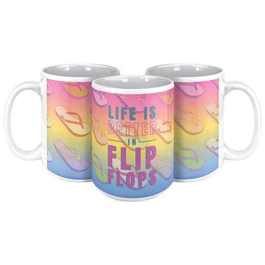 Life is Better in Flip Flops Mug