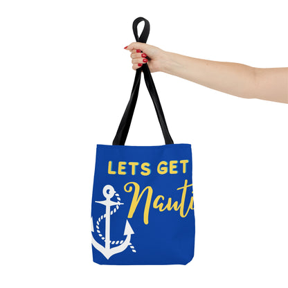 Let’s get Nauti Tote Bag